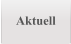 Aktuell