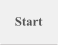 Start