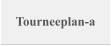 Tourneeplan-a