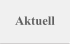 Aktuell